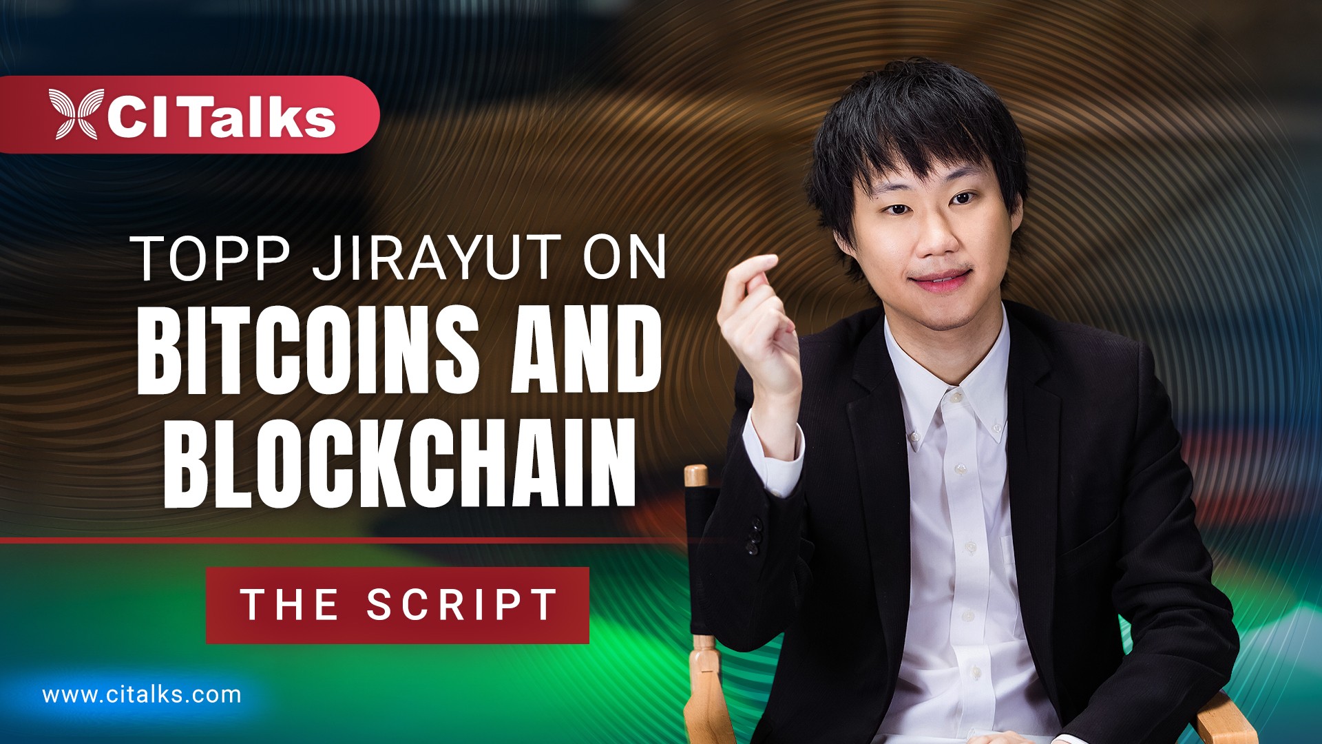 Topp Jirayut on Bitcoins and Blockchain Script